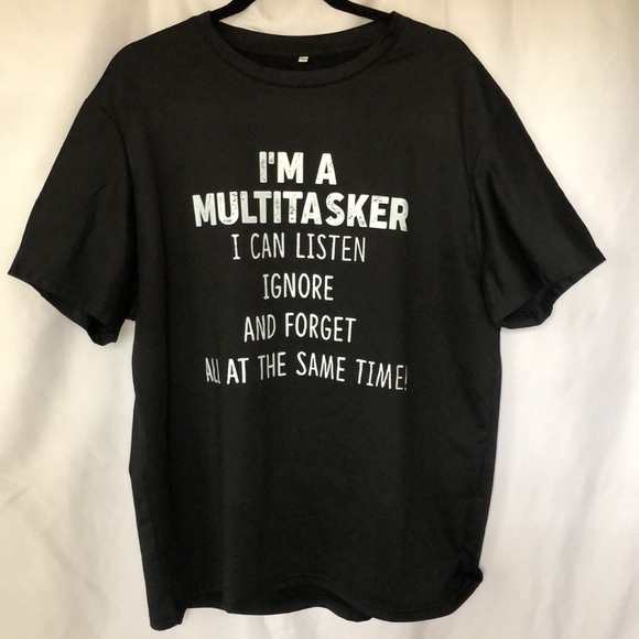 Black short sleeve tee shirt “I’m a multi tasker”statement on front. Size XL. - Picture 6 of 6